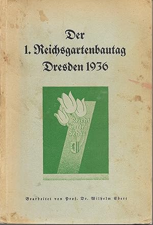 Der 1. Reichsgartenbautag Dresden 1936