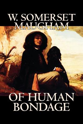Bild des Verkufers fr Of Human Bondage by W. Somerset Maugham, Fiction, Literary, Classics (Paperback or Softback) zum Verkauf von BargainBookStores