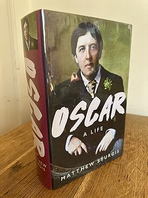Seller image for Oscar: A Life >>>> A SUPERB SIGNED, INSCRIBED, LINED, DATED & LOCATED UK FIRST EDITION & FIRST PRINTING HARDBACK <<<< for sale by Zeitgeist Books