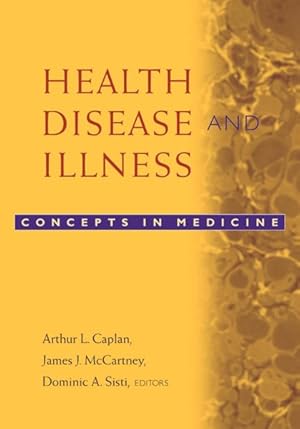 Bild des Verkufers fr Health, Disease, and Illness : Concepts in Medicine zum Verkauf von GreatBookPrices