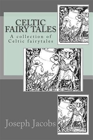 Seller image for Celtic Fairy Tales : A Collection of Celtic Fairytales for sale by GreatBookPrices