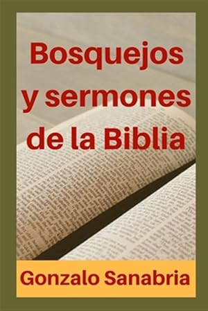 Bild des Verkufers fr Bosquejos Y Sermones de la Biblia: Temas para predicar zum Verkauf von GreatBookPrices
