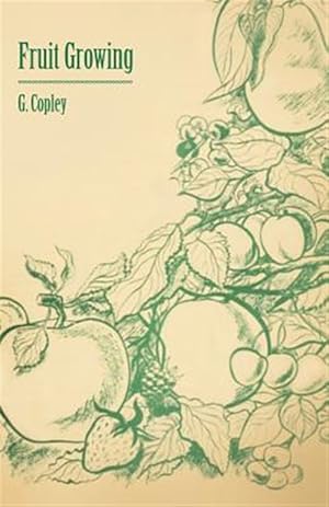 Seller image for Fruit Growing for sale by GreatBookPrices