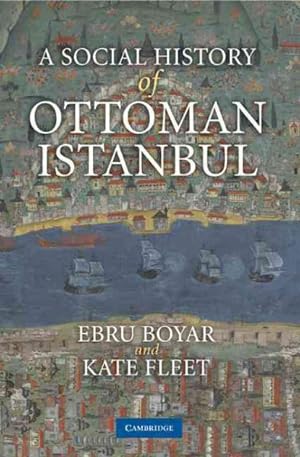 Seller image for Social History of Ottoman Istanbul for sale by GreatBookPrices