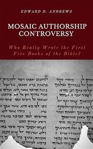 Seller image for Mosaic Authorship Controversy: Who Really Wrote the First Five Books of the Bible? for sale by GreatBookPrices