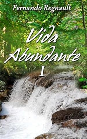 Seller image for Vida Abundante I : La Palabra De Dios Imparte Vida -Language: spanish for sale by GreatBookPrices