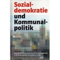 Imagen del vendedor de Sozialdemokratie und Kommunalpolitik a la venta por Versandbuchhandlung Kisch & Co.
