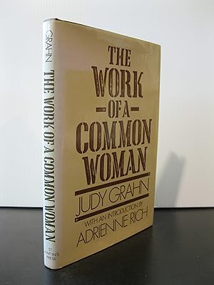 THE WORK OF A COMMON WOMAN: THE COLLECTED POETRY OF JUDY GRAHN 1964 - 1977 **FIRST EDITION**