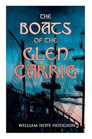 Image du vendeur pour The Boats of the Glen Carrig mis en vente par GreatBookPrices