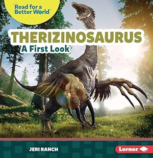 Bild des Verkufers fr Therizinosaurus : A First Look zum Verkauf von GreatBookPrices