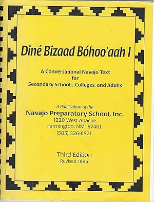 Seller image for Dine Bizaad Bohoo'aah (Vol. I): A Conversational Navajo Text for Secondary Schools, Colleges, and Adults for sale by BASEMENT BOOKS