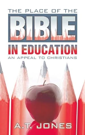 Imagen del vendedor de Place of the Bible in Education a la venta por GreatBookPrices