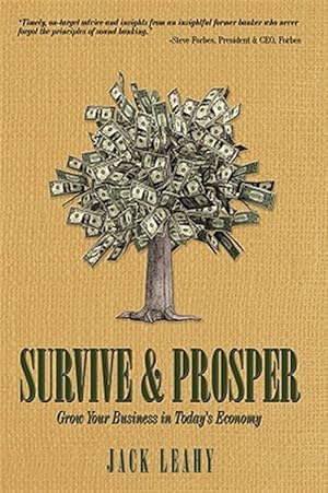 Immagine del venditore per Survive Abd Prosper : Grow Your Business in Today's Economy venduto da GreatBookPrices