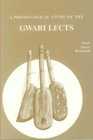 Image du vendeur pour Phonological Study of the Gwari Lects mis en vente par GreatBookPrices