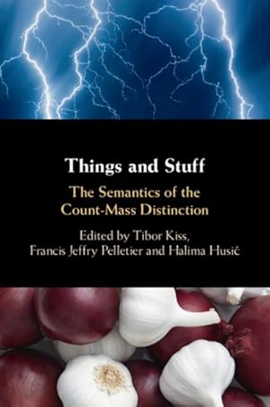 Seller image for Things and Stuff: The Semantics of the Count-Mass Distinction for sale by GreatBookPrices