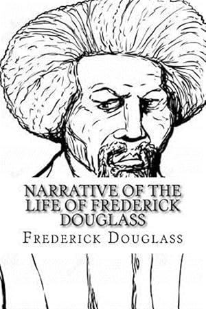 Seller image for Narrative of the Life of Frederick Douglass for sale by GreatBookPrices