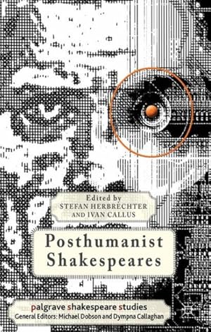 Imagen del vendedor de Posthumanist Shakespeares a la venta por GreatBookPrices