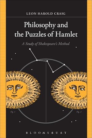 Image du vendeur pour Philosophy and the Puzzles of Hamlet : A Study of Shakespeare's Method mis en vente par GreatBookPrices