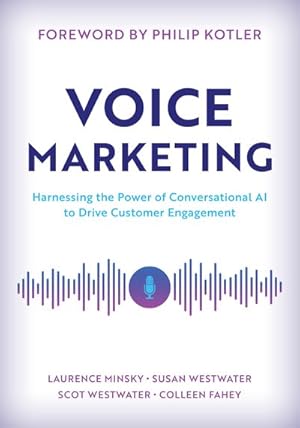 Imagen del vendedor de Voice Marketing : Harnessing the Power of Conversational Ai to Drive Customer Engagement a la venta por GreatBookPrices