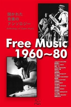 Seller image for Free Music 1960-80 : Anthology of Open Music -Language: japanese for sale by GreatBookPrices