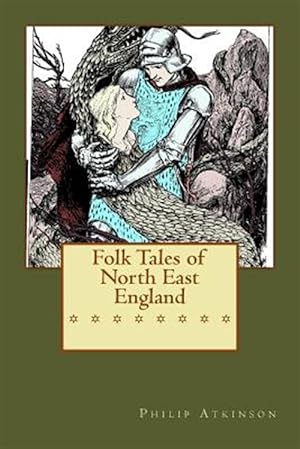 Imagen del vendedor de Folk Tales of North East England a la venta por GreatBookPrices