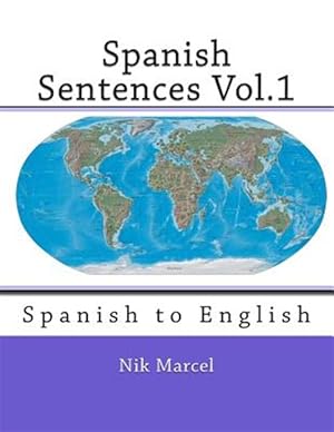 Imagen del vendedor de Spanish Sentences : Spanish to English a la venta por GreatBookPrices