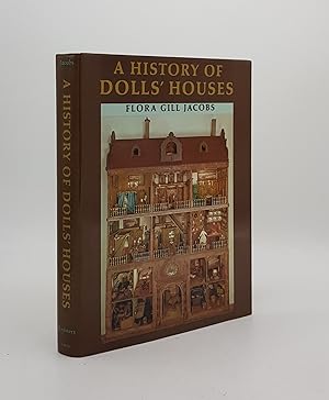 Bild des Verkufers fr A HISTORY OF DOLLS' HOUSES zum Verkauf von Rothwell & Dunworth (ABA, ILAB)