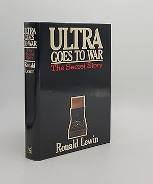 Seller image for ULTRA GOES TO WAR The Secret Story for sale by Rothwell & Dunworth (ABA, ILAB)