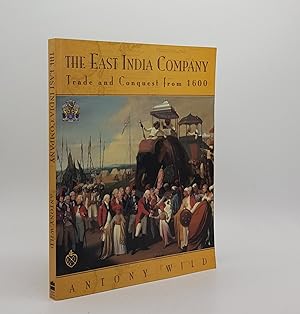 Seller image for THE EAST INDIA COMPANY Trade and Conquest from 1600 for sale by Rothwell & Dunworth (ABA, ILAB)