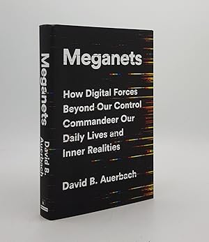 Bild des Verkufers fr MEGANETS How Digital Forces Beyond Our Control Commandeer Our Daily Lives and Inner Realities zum Verkauf von Rothwell & Dunworth (ABA, ILAB)