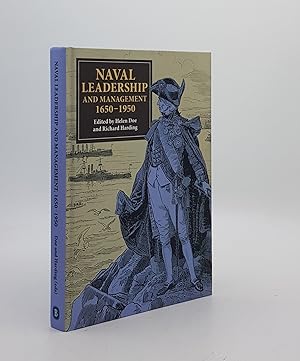 Seller image for NAVAL LEADERSHIP AND MANAGEMENT 1650-1950 Essays in Honour of Michael Duffy for sale by Rothwell & Dunworth (ABA, ILAB)