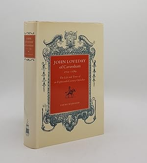 Image du vendeur pour JOHN LOVEDAY OF CAVERSHAM 1711-1789 The Life and Tours of an Eighteenth Century Onlooker mis en vente par Rothwell & Dunworth (ABA, ILAB)
