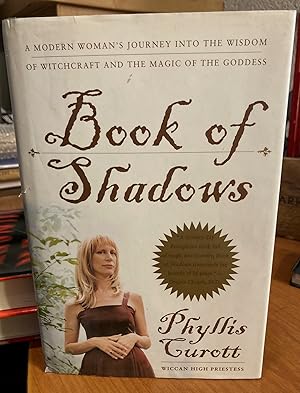 Immagine del venditore per Book of Shadows: A Modern Womans Journey Into the Wisdom of Witchcraft and The Magic of The Goddess. venduto da Dark Parks Books & Collectibles