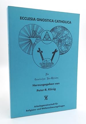 Bild des Verkufers fr ECCLESIA GNOSTICA CATHOLICA. zum Verkauf von Occulte Buchhandlung "Inveha"