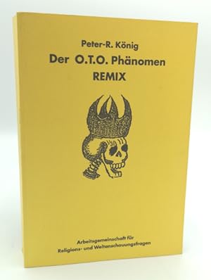 Bild des Verkufers fr Der O.T.O. Phnomen REMIX. zum Verkauf von Occulte Buchhandlung "Inveha"