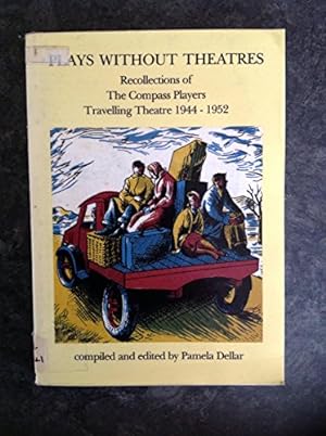 Immagine del venditore per Plays Without Theatres: Recollections of the Compass Players Travelling Theatre, 1944-52 (Paperback) venduto da WeBuyBooks