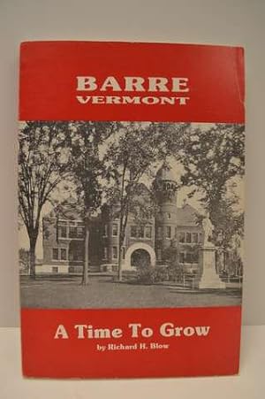Barre, Vermont: A time to grow