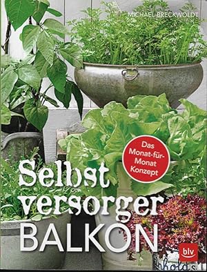 Selbstversorger-Balkon: Das Monat-für-Monat Konzept