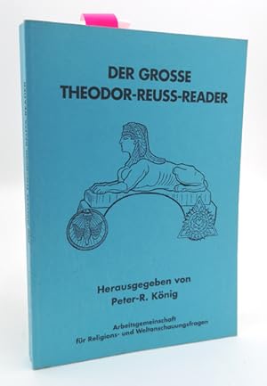 Bild des Verkufers fr Der grosse Theodor-Reuss-Reader. zum Verkauf von Occulte Buchhandlung "Inveha"