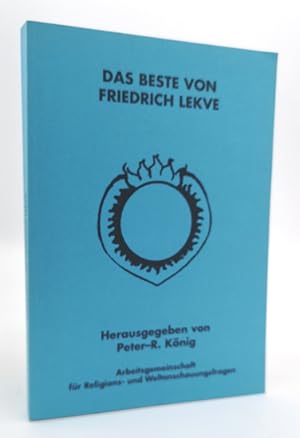 Bild des Verkufers fr Das beste von Friedrich Lekve. zum Verkauf von Occulte Buchhandlung "Inveha"