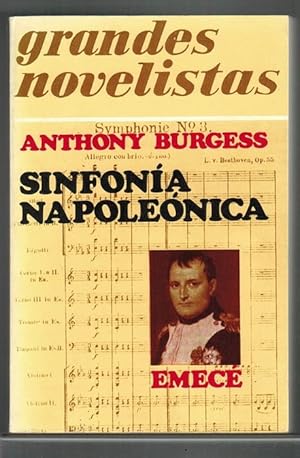 Imagen del vendedor de Sinfona napolenica. [Ttulo original: Napoleon Symphony: A Novel in Four Movements. Traduccin de Anbal Leal]. a la venta por La Librera, Iberoamerikan. Buchhandlung