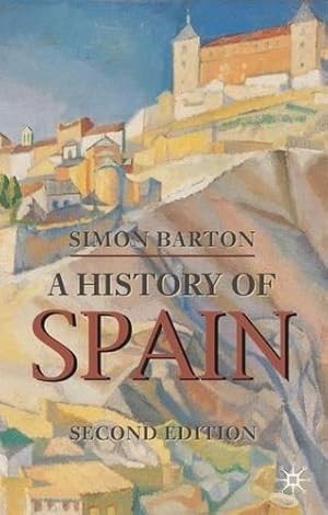 Imagen del vendedor de A History of Spain (Macmillan Essential Histories) a la venta por WeBuyBooks