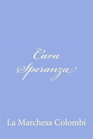 Immagine del venditore per Cara Speranza -Language: italian venduto da GreatBookPrices