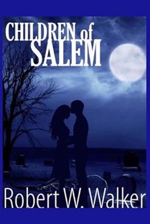 Seller image for Children of Salem : Love in the Time of the Witch Trials for sale by GreatBookPrices