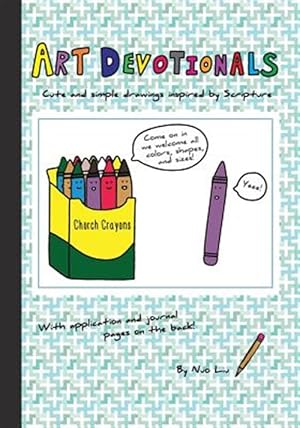 Imagen del vendedor de Art Devotionals: Cute and Simple Drawings Inspired by Scripture a la venta por GreatBookPrices