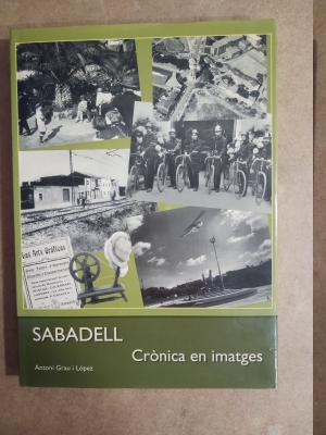 Imagen del vendedor de SABADELL CRNICA EN IMATGES a la venta por El Sueo Escrito