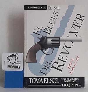 Seller image for El Blues del Revolver for sale by MONKEY LIBROS