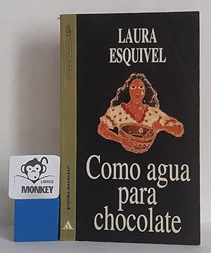 Seller image for Como agua para chocolate for sale by MONKEY LIBROS