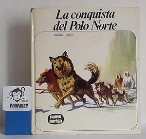 Imagen del vendedor de La conquista del Polo Norte a la venta por MONKEY LIBROS