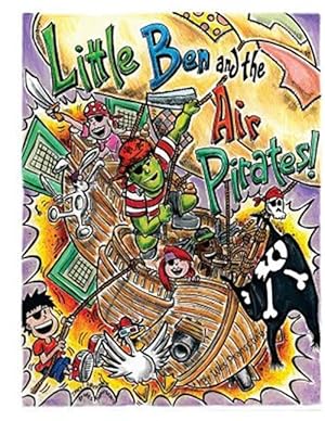 Image du vendeur pour Little Ben and the Air Pirates mis en vente par GreatBookPrices